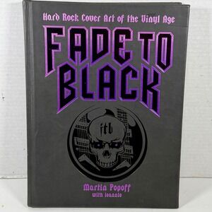 Fade to Black Hard Rock Cover Art of the Vinyl Age Martin Popoff Hardcover Book